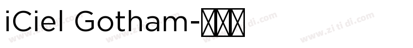 iCiel Gotham字体转换